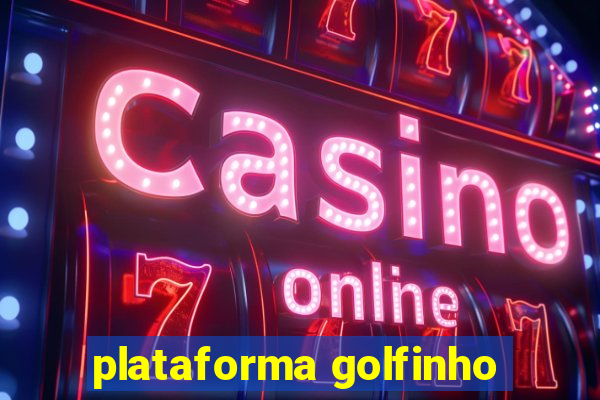 plataforma golfinho